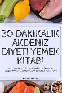 bokomslag Evans Karata&350;: TUR-30 DAKIKALIK AKDENIZ DIYET