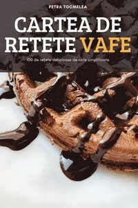 bokomslag Cartea de Retete Vafe