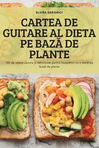 bokomslag Cartea de Guitare Al Dieta Pe Baz&#258; de Plante