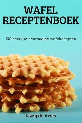 bokomslag Wafel Receptenboek