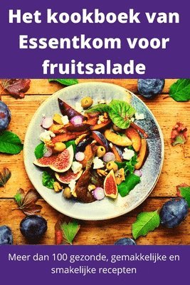 Het kookboek van Essentkom voor fruitsalade 1