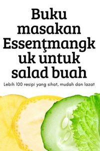 bokomslag Buku masakan Essen&#355;mangkuk untuk salad buah