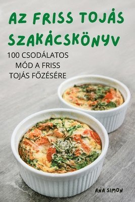 bokomslag AZ Friss Tojs Szakcsknyv