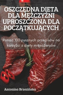 bokomslag Oszcz&#280;dna Dieta Dla M&#280;&#379;czy&#377;ni Uproszczona Dla Pocz&#260;tkuj&#260;cych