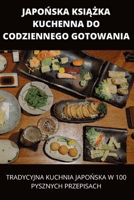 bokomslag Japo&#323;ska Ksi&#260;&#379;ka Kuchenna Do Codziennego Gotowania