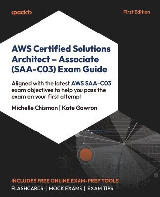 bokomslag AWS Certified Solutions Architect - Associate (SAA-C03) Exam Guide