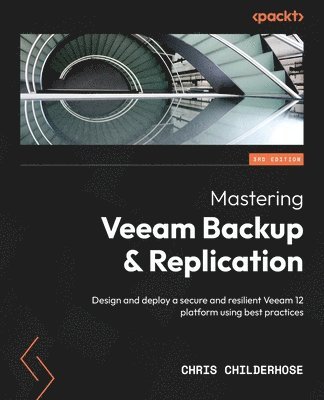 Mastering Veeam Backup & Replication. 1