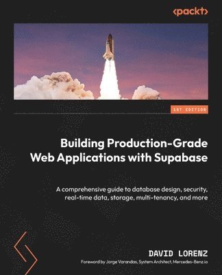 David Lorenz - Building Production-Grade Web Applications with Supabase, Häftad