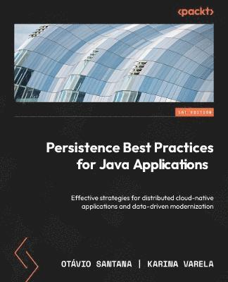 Persistence Best Practices for Java Applications 1