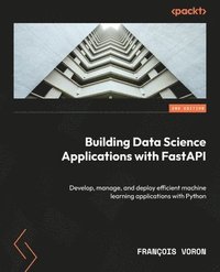 bokomslag Building Data Science Applications with FastAPI