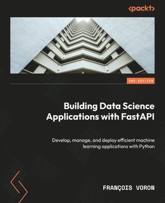 Building Data Science Applications with FastAPI 1