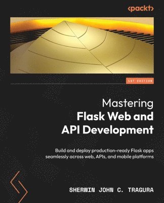 Mastering Flask Web and API Development 1