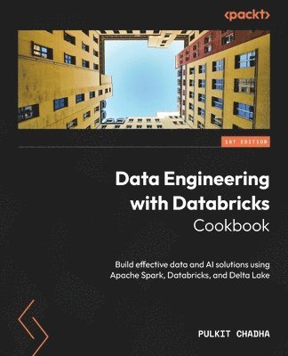 bokomslag Data Engineering with Databricks Cookbook