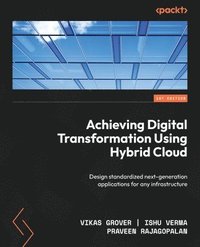 bokomslag Achieving Digital Transformation Using Hybrid Cloud