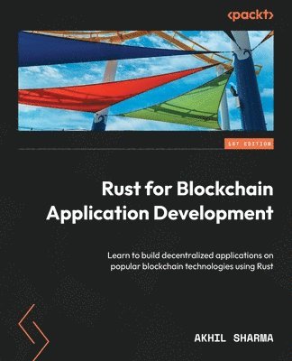 Akhil Sharma - Rust for Blockchain Application Development, Häftad