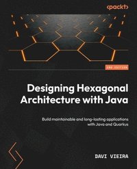 bokomslag Designing Hexagonal Architecture with Java
