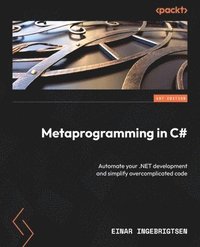 bokomslag Metaprogramming in C#