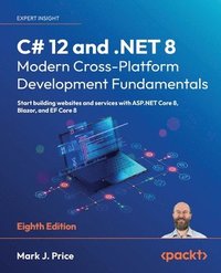 bokomslag C# 12 and .NET 8  Modern Cross-Platform Development Fundamentals