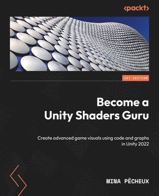 bokomslag Become a Unity Shaders Guru