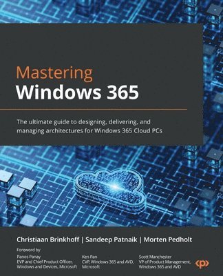 Christiaan Brinkhoff, Sandeep Patnaik, Morten Pedholt - Mastering Windows 365, Häftad