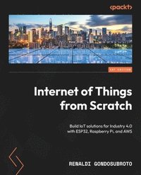 bokomslag Internet of Things from Scratch