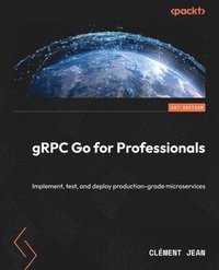 bokomslag gRPC Go for Professionals