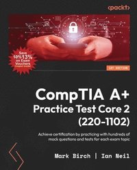bokomslag CompTIA A+ Practice Test Core 2 (220-1102)