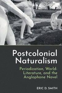 bokomslag Postcolonial Naturalism