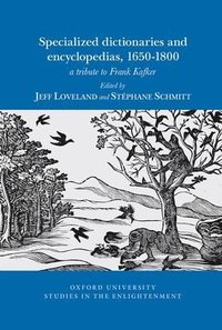 bokomslag Specialized dictionaries and encyclopedias, 1650-1800
