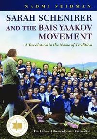 bokomslag Sarah Schenirer and the Bais Yaakov Movement
