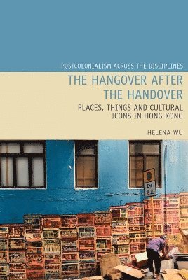 Helena Y.W. Wu, Helena Y. W. Wu - Hangover after the Handover, Häftad