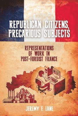 bokomslag Republican Citizens, Precarious Subjects