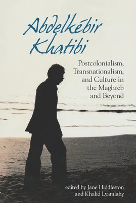 Jane Hiddleston, Khalid Lyamlahy - Abdelkébir Khatibi, Häftad