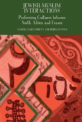Samuel Sami Everett, Rebekah Vince - Jewish–Muslim Interactions, Häftad