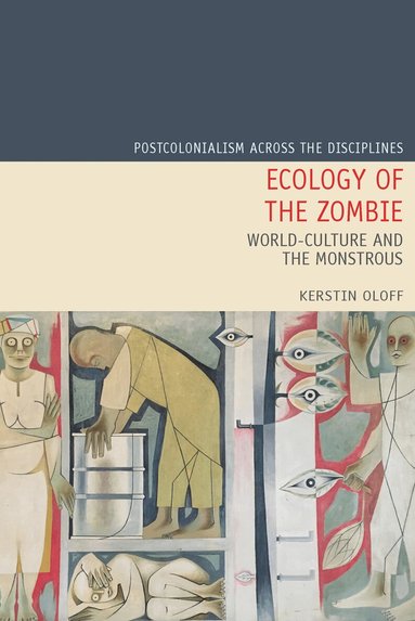 Kerstin Oloff - Ecology of the Zombie, Inbunden