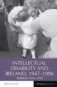 bokomslag Intellectual Disability and Ireland, 19471996