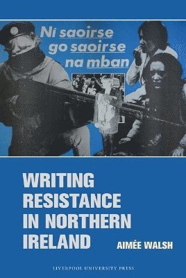 bokomslag Writing Resistance in Northern Ireland