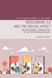 bokomslag Middlebrow 2.0 and the Digital Affect