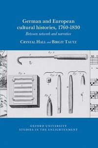 bokomslag German and European Cultural Histories, 1760 - 1830