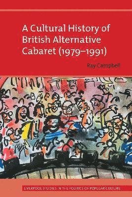 Cultural History of British Alternative Cabaret (1979-1991)