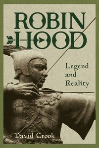 bokomslag Robin Hood: Legend and Reality