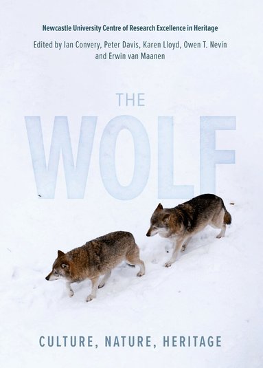 Ian Convery, Owen Nevin, Erwin van van Maanen, Peter Davis, Karen Lloyd - Wolf, Inbunden