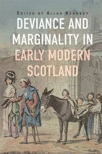 bokomslag Deviance and Marginality in Early Modern Scotland