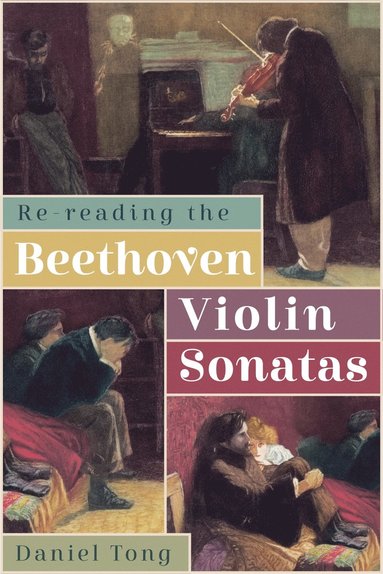 bokomslag Re-Reading the Beethoven Violin Sonatas