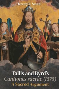 bokomslag Tallis and Byrds Cantiones sacrae (1575)