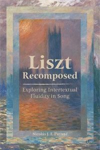bokomslag Liszt Recomposed