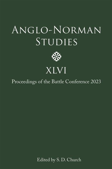 Stephen D Church - Anglo-Norman Studies XLVI, Inbunden