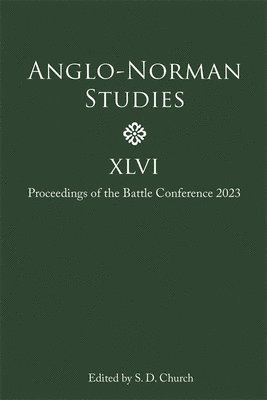 Anglo-Norman Studies XLVI 1