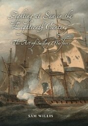 Sam Willis - Fighting at Sea in the Eighteenth Century, Häftad