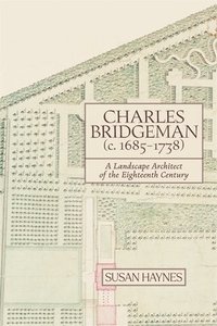 bokomslag Charles Bridgeman (c.1685-1738)